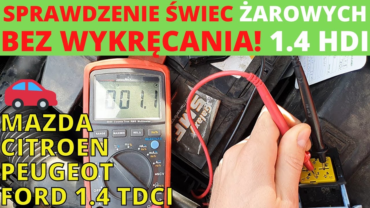 Jak sprawdzić świece żarowe diesla miernikiem bez rozkręcania? 1.4 HDI - Citroen C3 II/Ford 1.4 TDCI