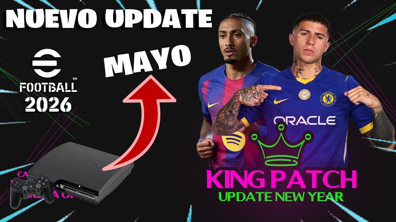 NUEVA ACTUALIZACION PARA eFootball 2026 KING PATCH PS3 🎮❤️
