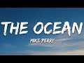 Mike Perry - The Ocean (Lyrics) ft. SHY Martin