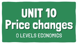 Price Changes | Topic 10 | Section 2 | OLevels Economics 2281 | Subjectics