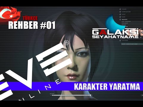 Eve Online Türkçe Rehber 01 - Karakter Yaratma