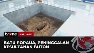 Melihat Batu Popaua, Tempat Raja dan Sultan Buton Ucapkan Sumpah untuk Pimpin Negeri | tvOne