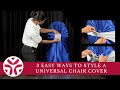 3 Easy Ways To Style A Universal Chair Cover 3 Easy Ways To Style A Universal Chair Cover
