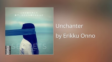 Unchanter - Erikku Onno