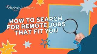 How to Search for Remote Jobs That Fit You