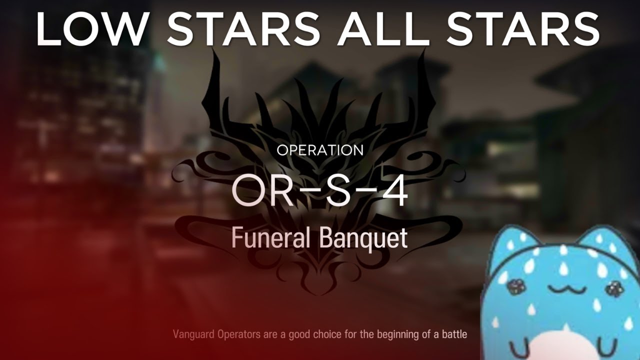 【Arknights】OR-S-4 Low Rarity Guide