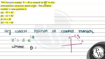 The complex number \( 3-4 i \) is rotated by \( 90^{\circ} \) in th...