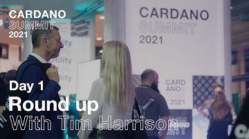 Cardano Summit 2021: Day 1 Round up