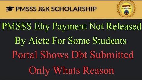PMSSS Why Payment Not Released Yet /Dbt Shows Submitted