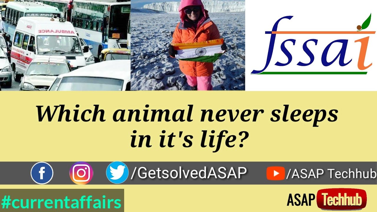 Which animal never sleeps?Current Affairs & GKUPSC SSC RRB IBPS
