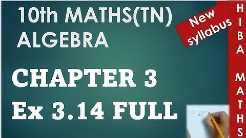 10th maths chapter 3 exercise 3.14 full answers tn samacheer