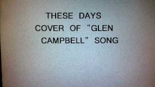 Video thumbnail of "These Days Glen Campbell"