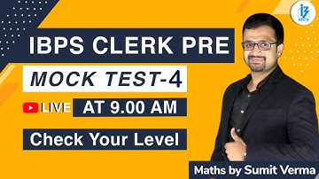LIVE🔴 | IBPS Clerk Pre | Mock Test-4 | Maths by Sumit Verma