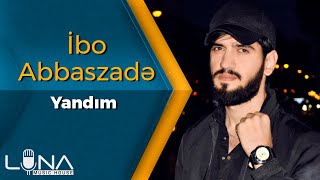 İbo Abbaszade - Yandım 2019/   Resimi