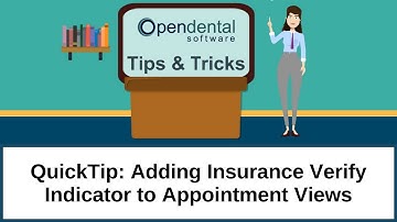 QuickTip: Adding Insurance Verification Needed Indicator to Appointment Views