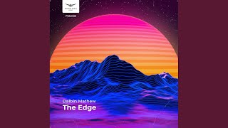 Vignette de la vidéo "Dalbin Mathew - The Edge (Original Mix)"