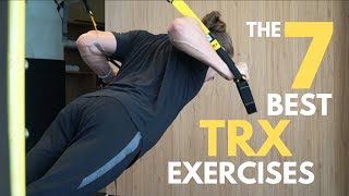 The 7 BEST TRX Exercises for Building Muscle