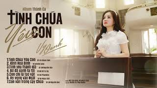 Album Thánh Ca Vy Oanh - Tình Chúa Yêu Con Thánh Ca Mùa Chay