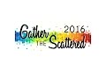 GATHER THE SCATTERED 2016