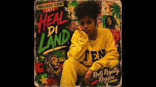 This Lost Reggae Album From 1971 Roots Reggae 1971 Un Released Album  Heal Di Land