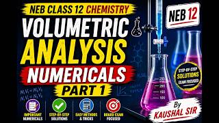 Volumetric Analysis Numericals Part 1 ⚗️ | Class 12 NEB Chemistry | By Kaushal Sir