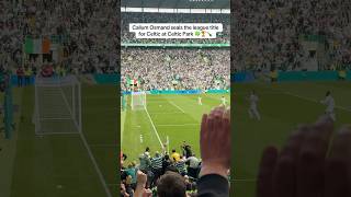 Callum Osmand v Hearts - Celtic are champions! #scottishfootball #celticfc #celticfans #celticpark