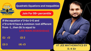 Q71equation x^2+bx-1=0 and x^2+x+b=0 have a common root differenfrom -1then |b|,JEE MAIN 2016(Online