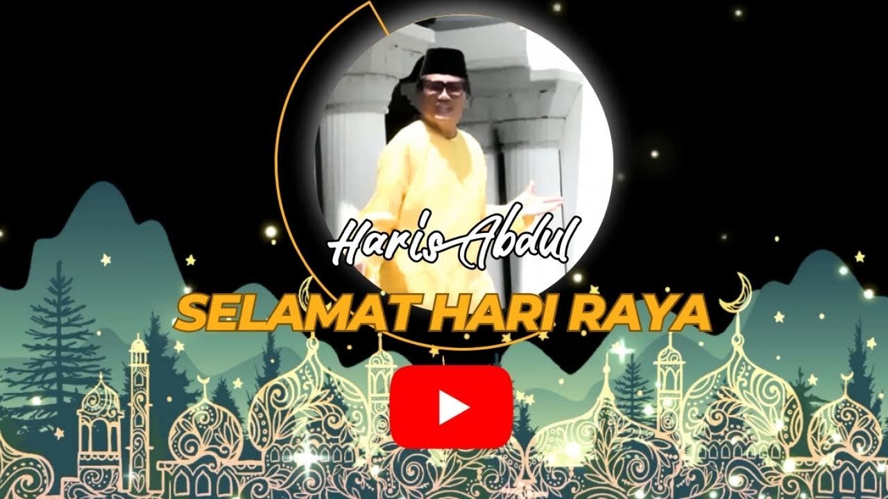 Hari Raya Official Haris Abdul - Selamat Hari Raya - Official Music Video - YouTube