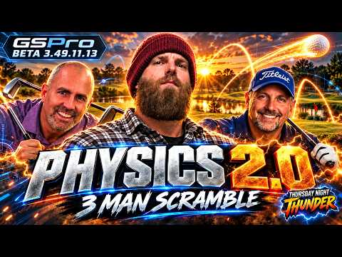 GSPro Beta 3.49.11.13 w/ Physics 2.0 | TNT 3-Man Course Record Scramble