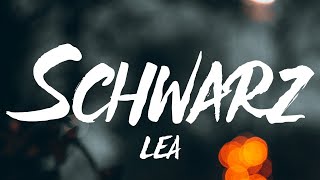 LEA - Schwarz (Lyrics)