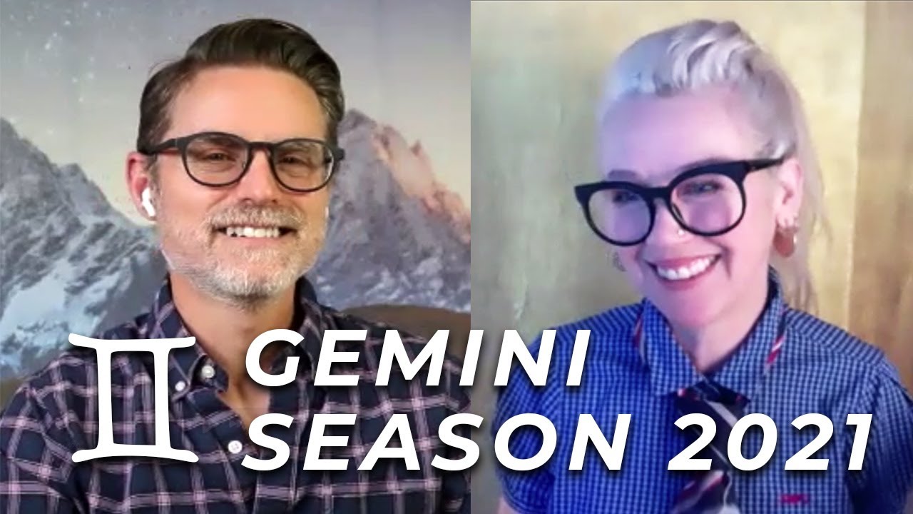 Gemini Season 2021 Forecast