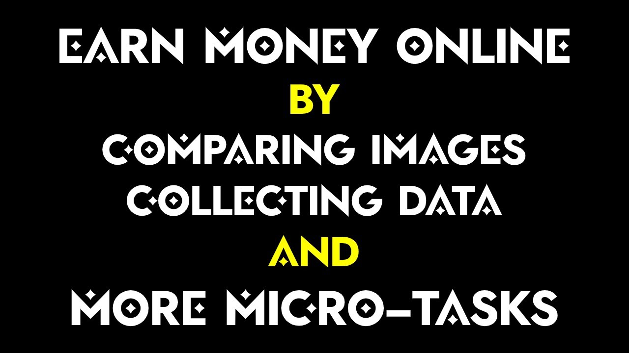 Earn money by doing online easy micro-tasks like comparing images and classifying product categories