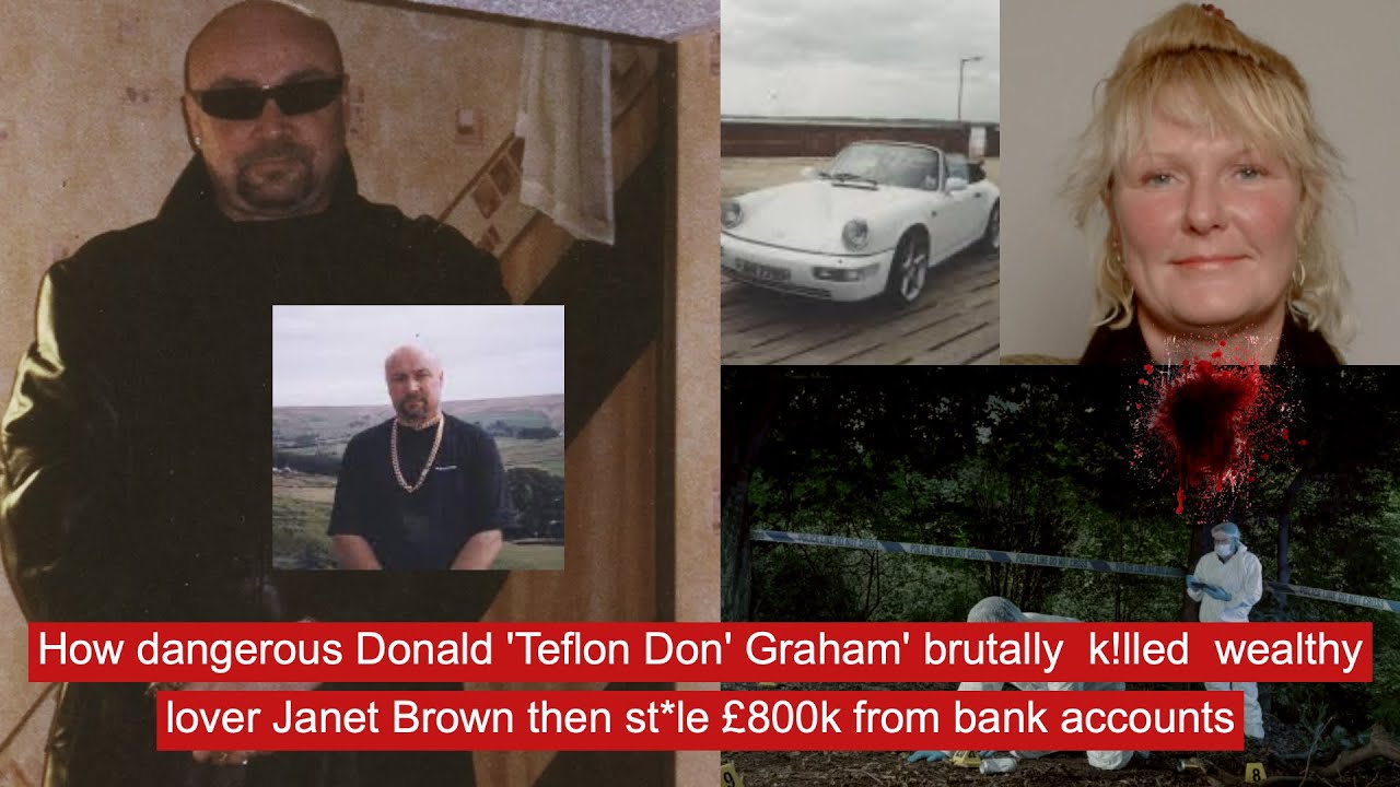 How dangerous Donald 'Teflon Don' Graham' k!lled  wealthy partner Janet Brown then st*le £800k