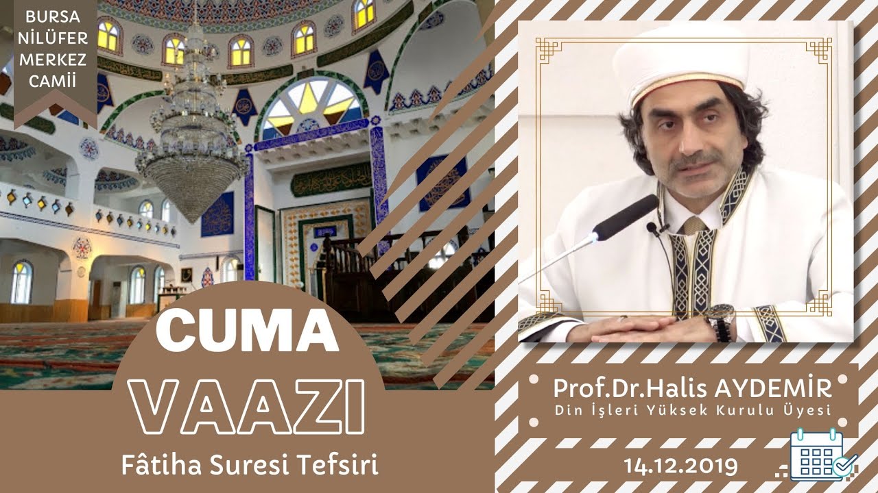 Cuma Vaazı FATİHA Suresi 3. ders Nilüfer Merkez Camii BURSA - 13.12.2019