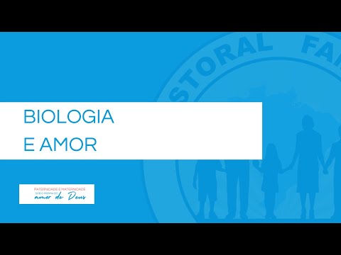 Paternidade e Maternidade #4 - Biologia e amor