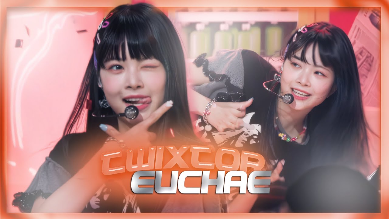 MEGA TWIXTOR CLIPS 4K LE SSERAFIM EUNCHAE FACECAM(OLD TWIXTOR)