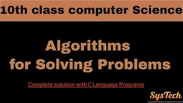 Computer science Grade 10 Algorithm for solving problems || Algorithm for solving problems
