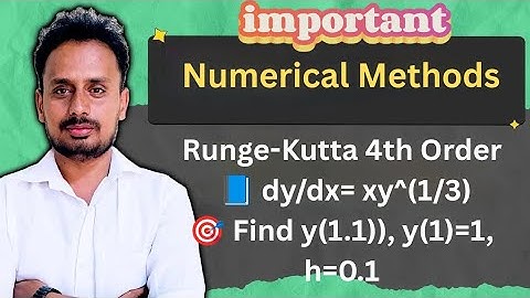 Runge-Kutta 4th Order Method | Solve dy/dx = x·y¹ᐟ³ | Find y(1.1) Step-by-Step