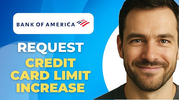 How To Request Credit Card Limit Increase For Bank Of America  Easiest Method
