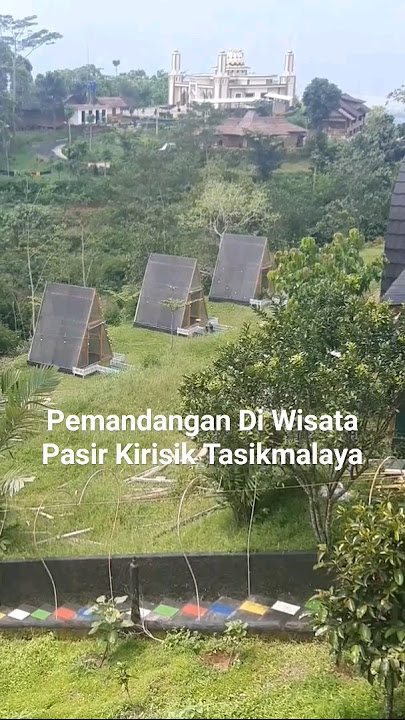 Pemandangan Di Wisata Pasir Kirisik Tasikmalaya #tasikhits #gunung #mountain #wisata