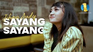 JIHAN AUDY - SAYANG SAYANG ( Official Video Music )