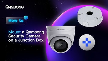How to Mount a Qamsong Security Camera on a Junction Box