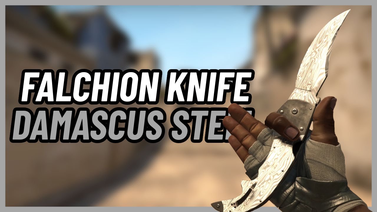 Falchion Knife Damascus Steel CSGO Knife Showcase YouTube