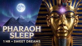 Ancient Egyptian Sleep   1 Hour Pharaohs Dream Journey  Deep Sleep Meditation