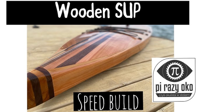 How to Build an All-rounder DIY wooden paddle board - natural