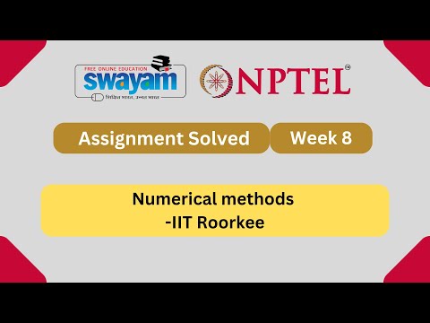 Numerical methods Week 8 || NPTEL ANSWERS | MYSWAYAM #nptel2024 #nptel #myswayam