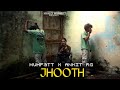 Muhfatt x ankit rg  jhooth official music