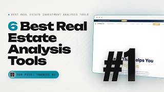Full Best Real Estate Investment Analysis Tools in 2026: Tranchi AI vs DealCheck vs Mashvisor (Top 6) Update