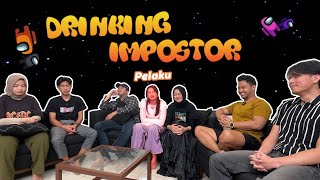 DRINKING IMPOSTOR IS BACK !! IMPOSTORNYA PINTAR NYARU NIH !! w/@IndiraKalistha & @AlikkaKalistha