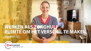 Werken als zorghulp: Ruimte om het verschil te maken.